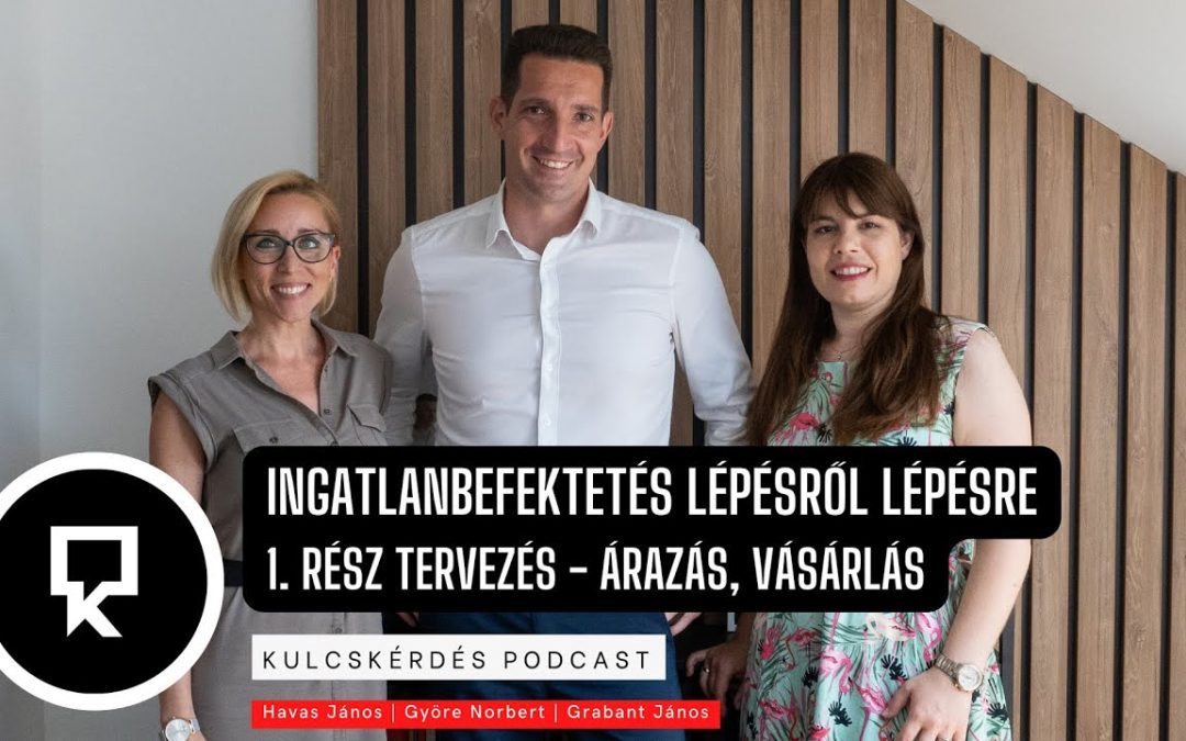 Ingatlanbefektetés lépésről lépésre